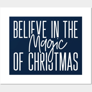 Believe In The Magic Of Christmas Posters and Art